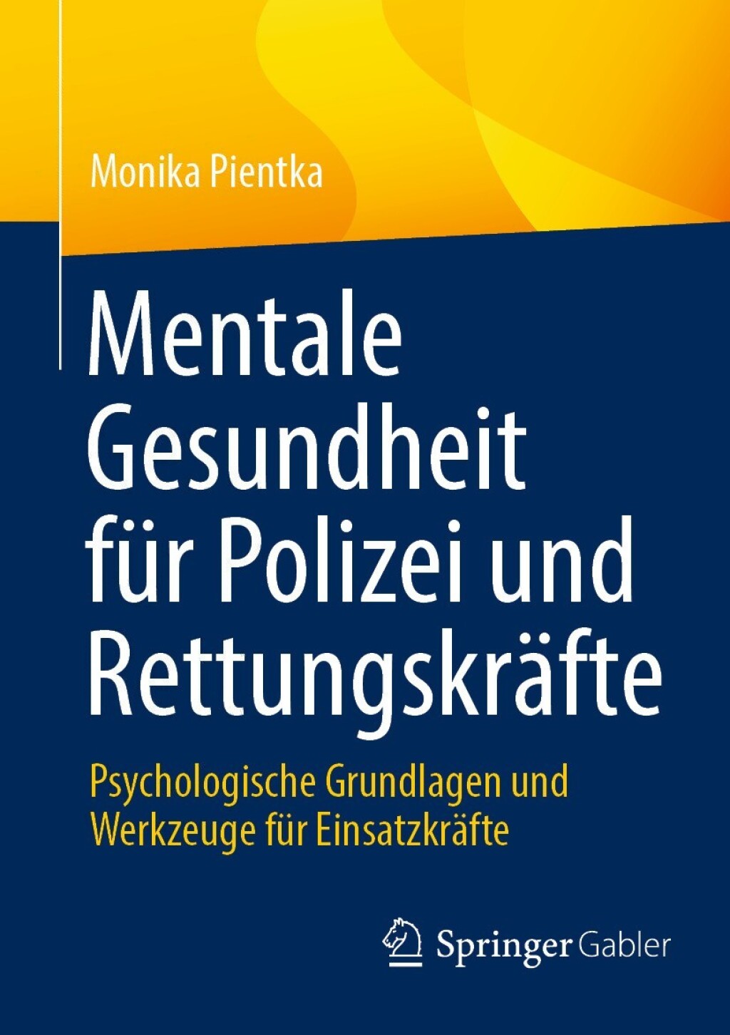 Mentale Gesundheit fÃ¼r Polizei und RettungskrÃ¤fte Psychologische Grundlagen und Werkzeuge fÃ¼r EinsatzkrÃ¤fte  â€“ PDF/EPUB Version Downloadable