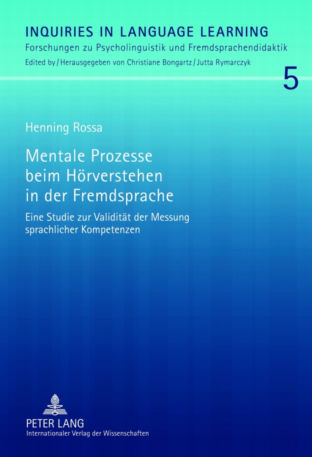 Mentale Prozesse beim Hoerverstehen in der Fremdsprache Eine Studie zur Validitaet der Messung sprachlicher Kompetenzen 1st Edition â€“ PDF/EPUB Version Downloadable