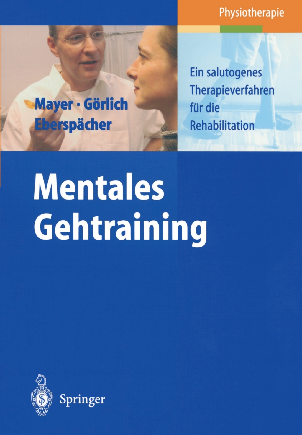 Mentales Gehtraining Ein salutogenes Therapieverfahren fÃ¼r die Rehabilitation  â€“ PDF/EPUB Version Downloadable