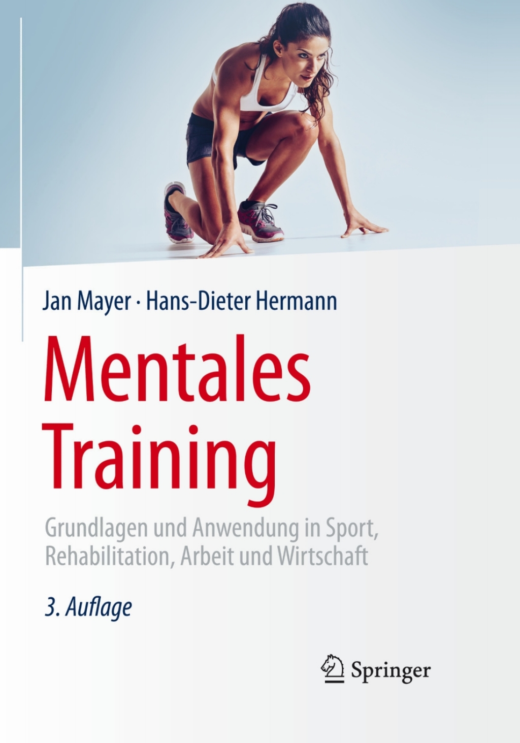 Mentales Training Grundlagen und Anwendung in Sport, Rehabilitation, Arbeit und Wirtschaft 3rd Edition â€“ PDF/EPUB Version Downloadable