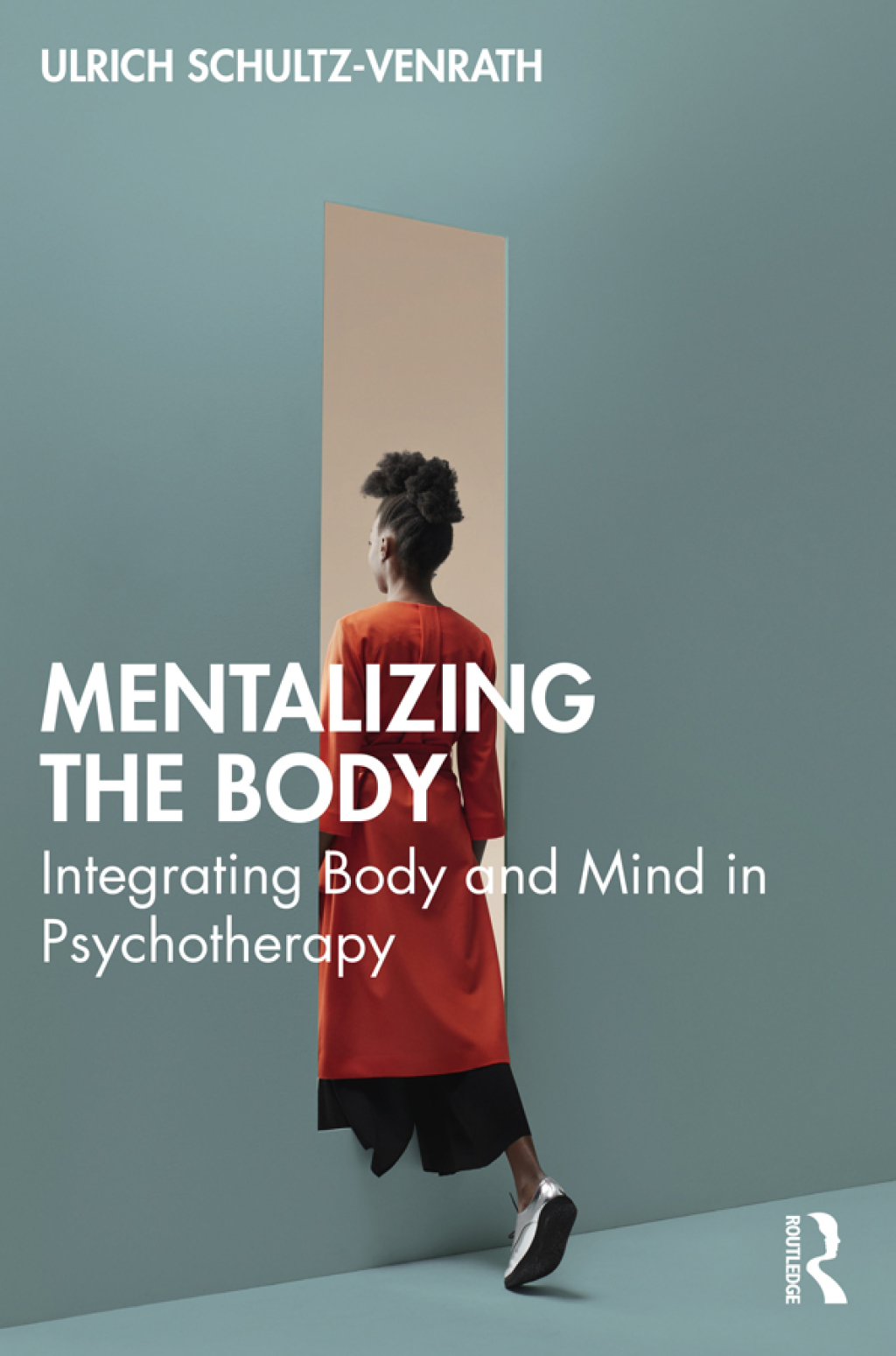 Mentalizing the Body Integrating Body and Mind in Psychotherapy 1st Edition â€“ PDF/EPUB Version Downloadable
