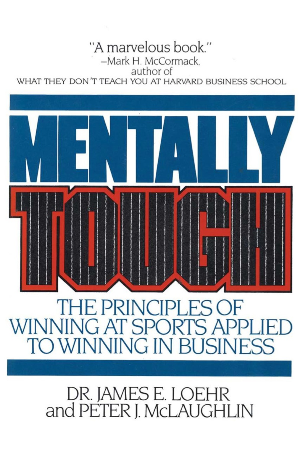 Mentally Tough The Principles of Winning at Sports Applied to Winning in Business - (PDF/EPUB Version)