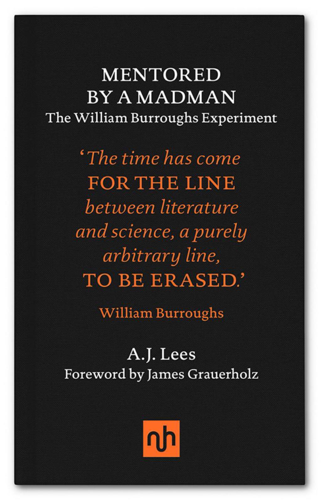 Mentored by a Madman: The William Burroughs Experiment The William Burroughs Experiment - (PDF/EPUB Version)