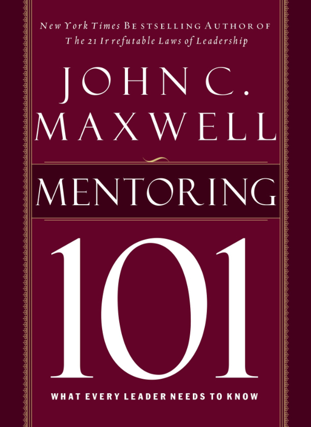 Mentoring 101 What Every Leader Needs to Know - (PDF/EPUB Version)