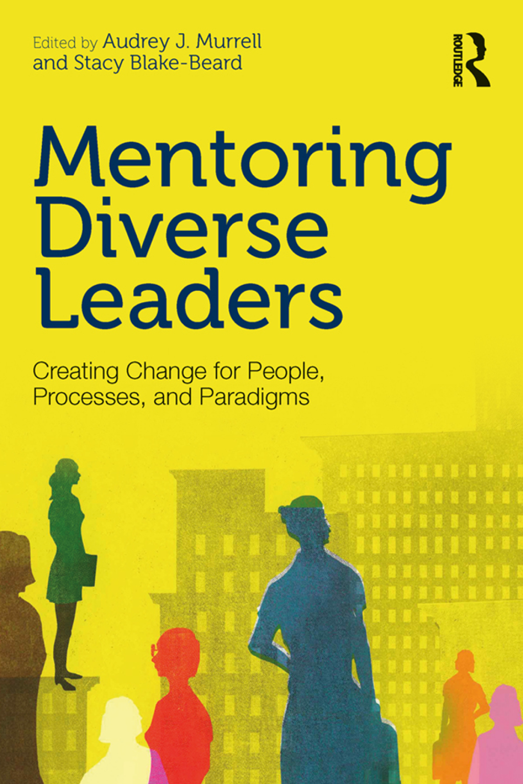 Mentoring Diverse Leaders Creating Change for People, Processes, and Paradigms 1st Edition â€“ PDF/EPUB Version Downloadable