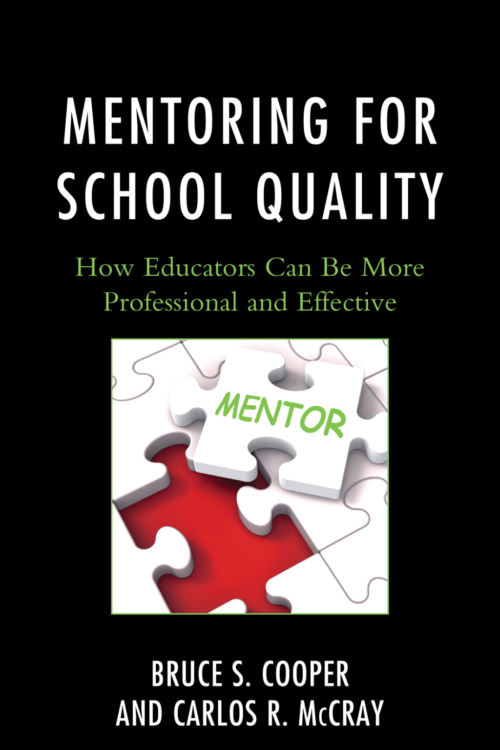 Mentoring for School Quality How Educators Can Be More Professional and Effective - (PDF/EPUB Version)