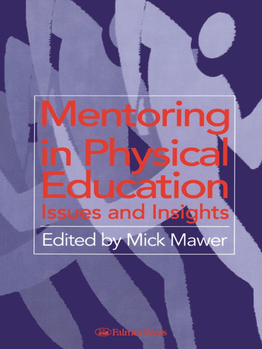 Mentoring in Physical Education Issues and Insights 1st Edition â€“ PDF/EPUB Version Downloadable