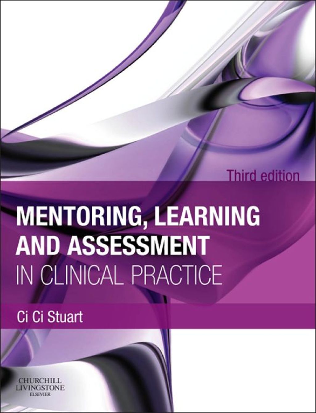 Mentoring, Learning and Assessment in Clinical Practice: A Guide for Nurses, Midwives and Other Health Professionals 3rd Edition â€“ PDF/EPUB Version Downloadable
