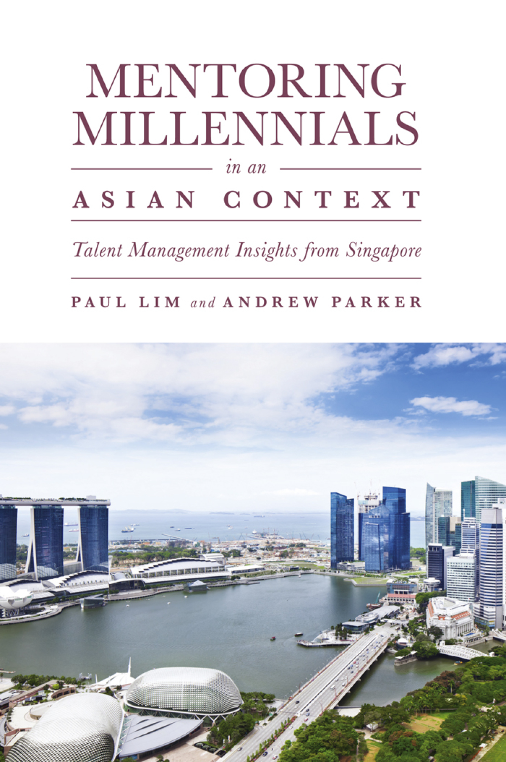 Mentoring Millennials in an Asian Context Talent Management Insights from Singapore  â€“ PDF/EPUB Version Downloadable