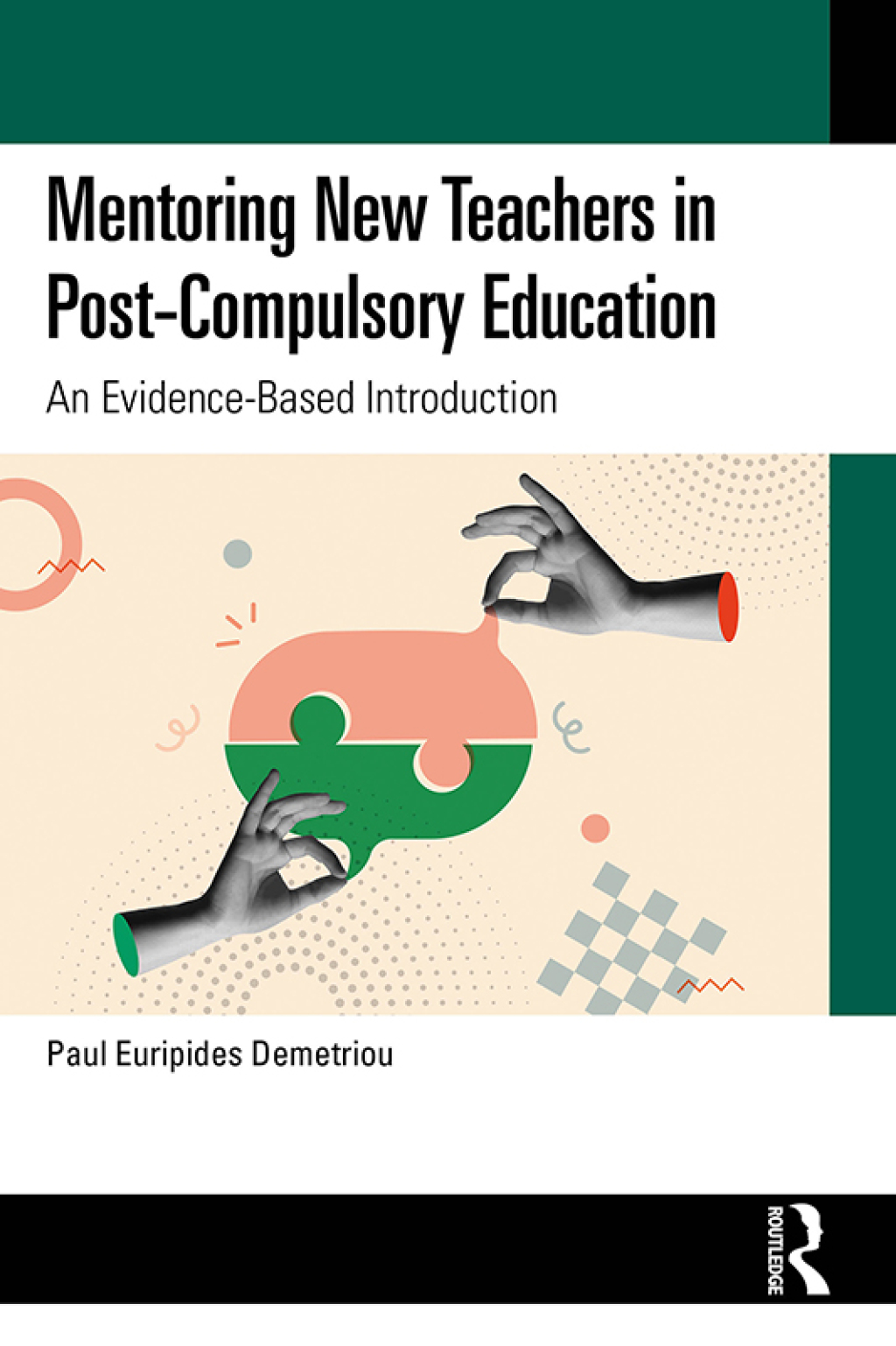 Mentoring New Teachers in Post-Compulsory Education An Evidence-Based Introduction 1st Edition â€“ PDF/EPUB Version Downloadable