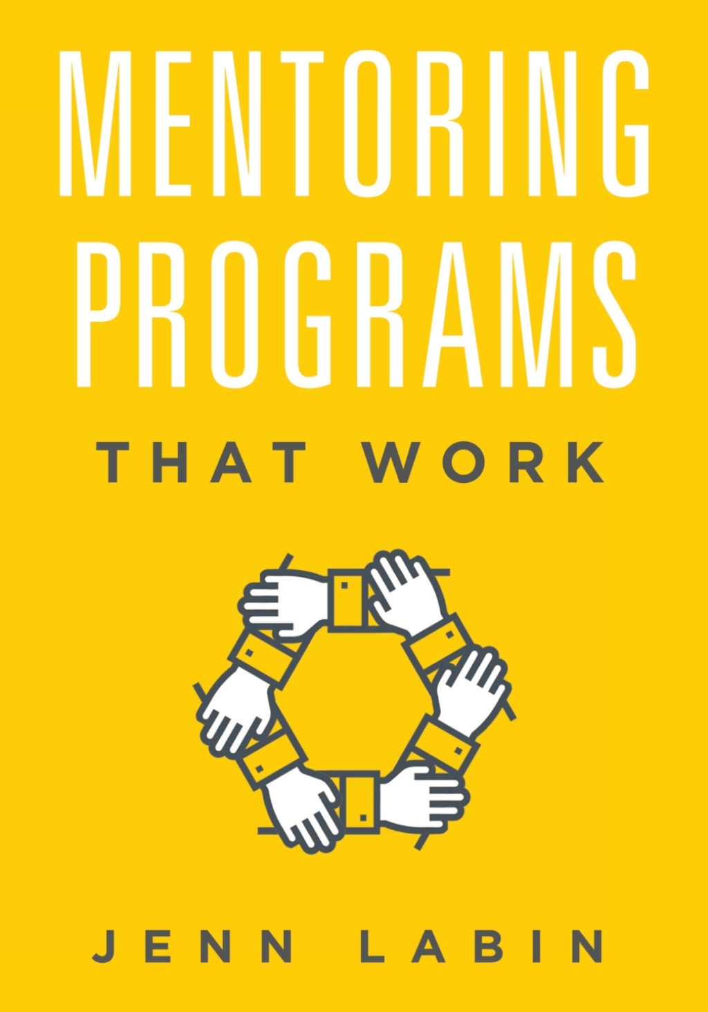 Mentoring Programs That Work - (PDF/EPUB Version)