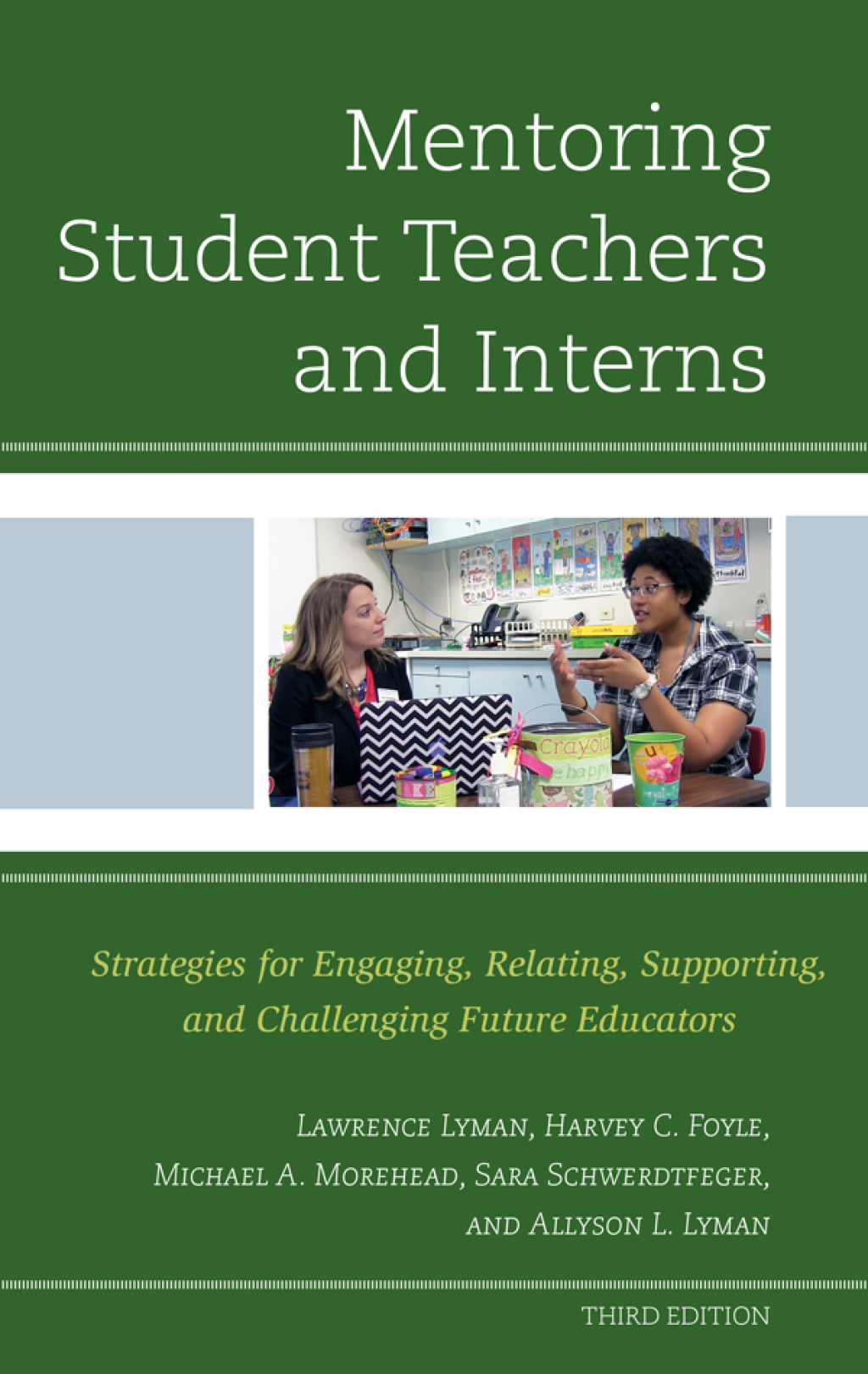 Mentoring Student Teachers and Interns Strategies for Engaging, Relating, Supporting, and Challenging Future Educators 3rd Edition â€“ PDF/EPUB Version Downloadable