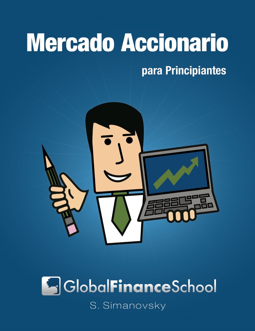 Mercado Accionario para Principiantes - (PDF/EPUB Version)