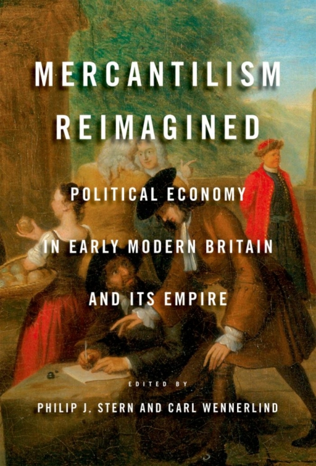 Mercantilism Reimagined Political Economy in Early Modern Britain and Its Empire 1st Edition â€“ PDF/EPUB Version Downloadable