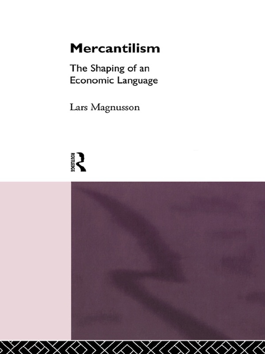Mercantilism The Shaping of an Economic Language 1st Edition â€“ PDF/EPUB Version Downloadable