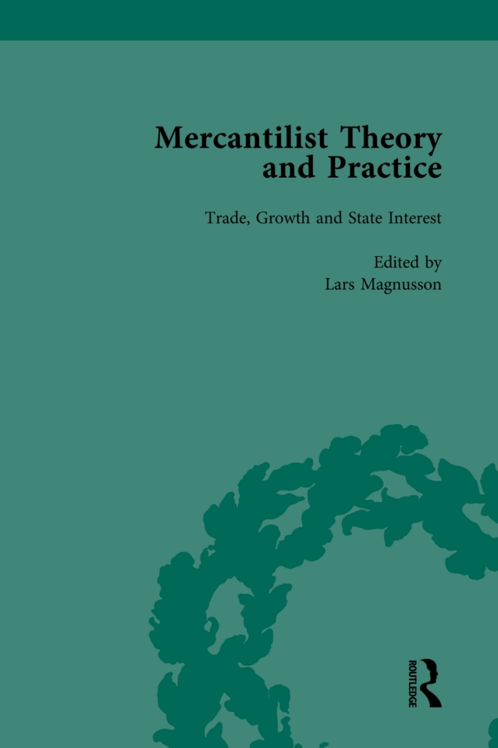 Mercantilist Theory and Practice Vol 1 The History of British Mercantilism 1st Edition â€“ PDF/EPUB Version Downloadable