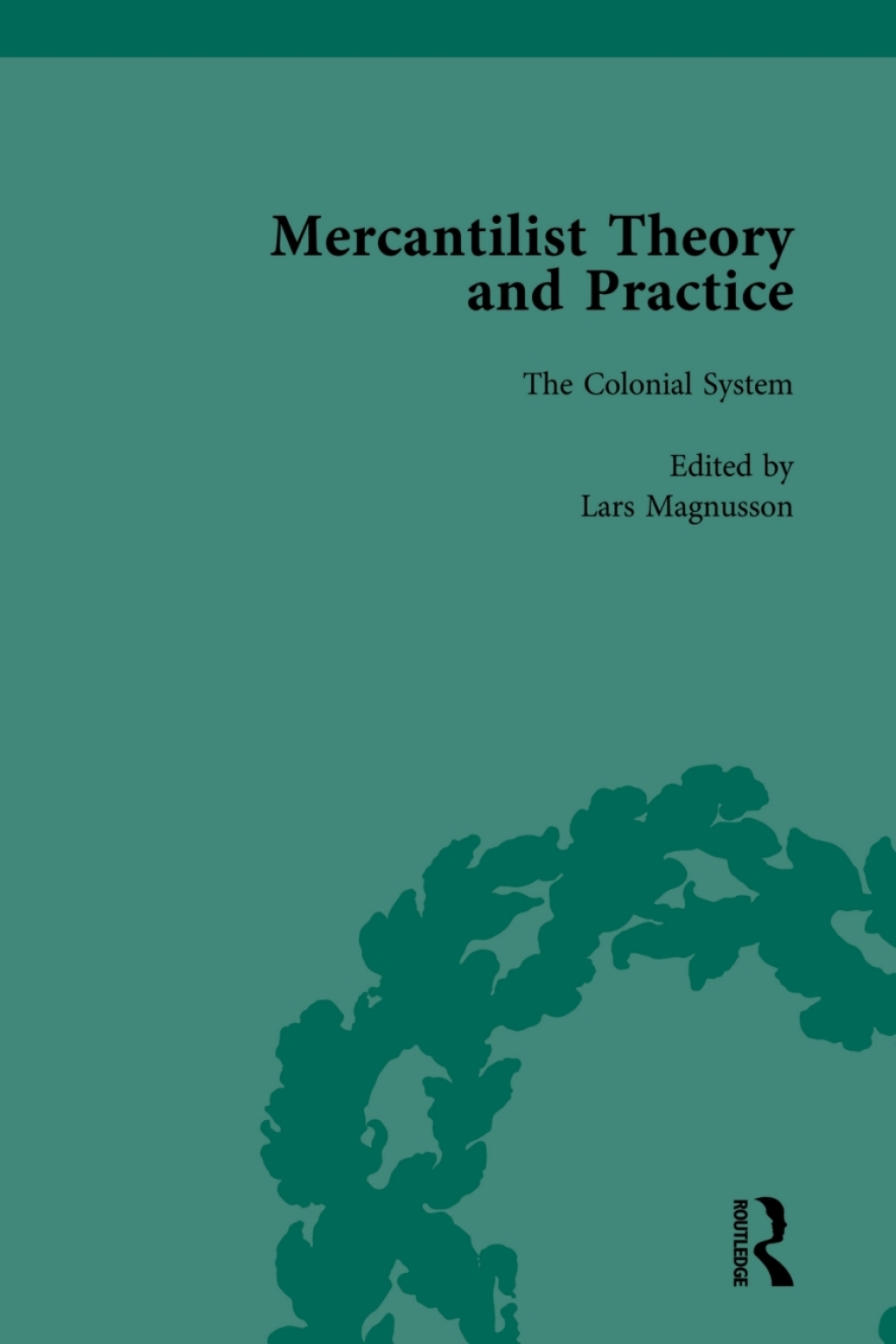 Mercantilist Theory and Practice Vol 3 The History of British Mercantilism 1st Edition â€“ PDF/EPUB Version Downloadable