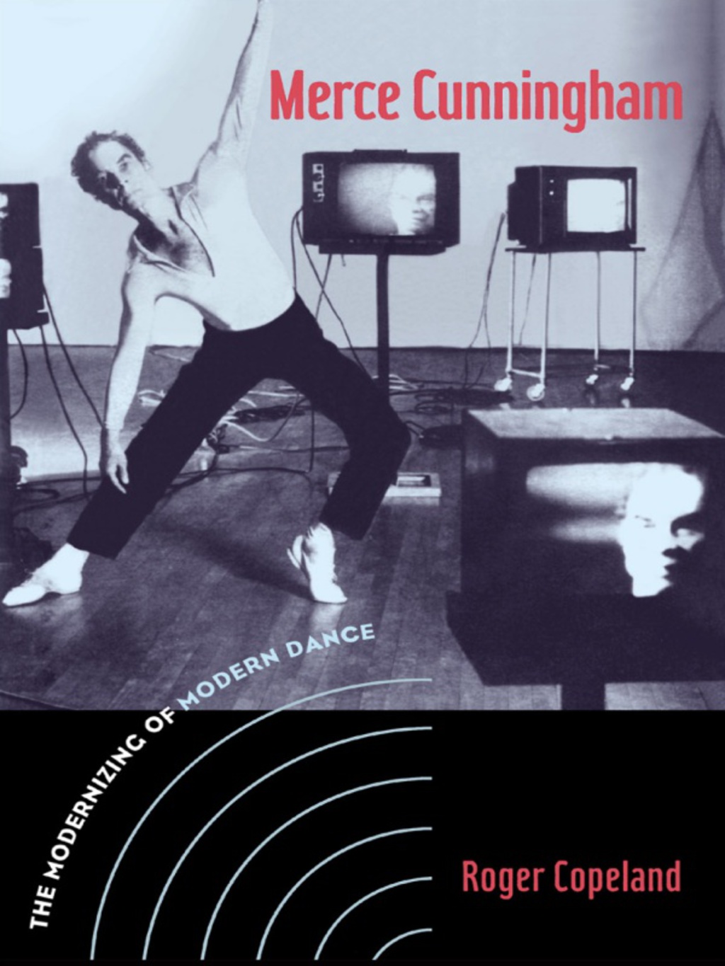 Merce Cunningham The Modernizing of Modern Dance 1st Edition â€“ PDF/EPUB Version Downloadable