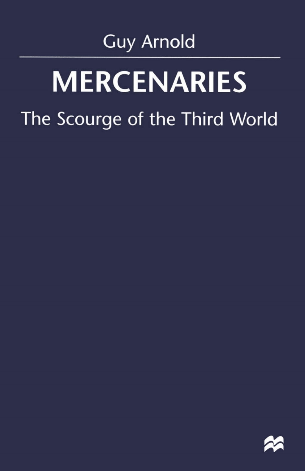 Mercenaries Scourge of the Developing World  â€“ PDF/EPUB Version Downloadable