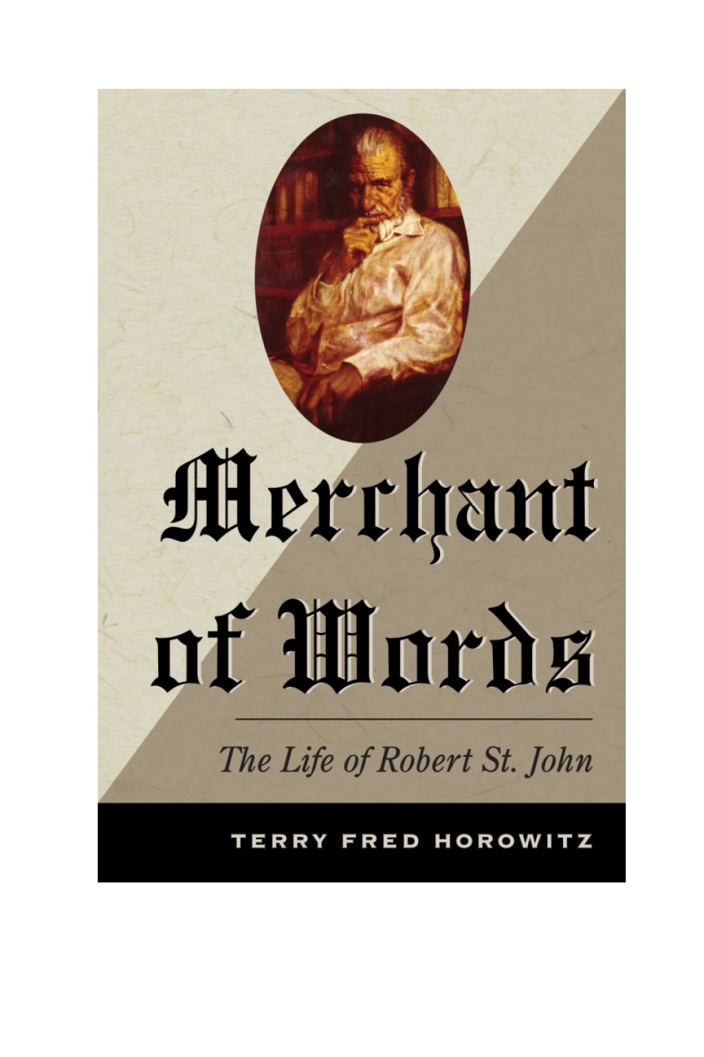Merchant of Words The Life of Robert St. John 1st Edition â€“ PDF/EPUB Version Downloadable