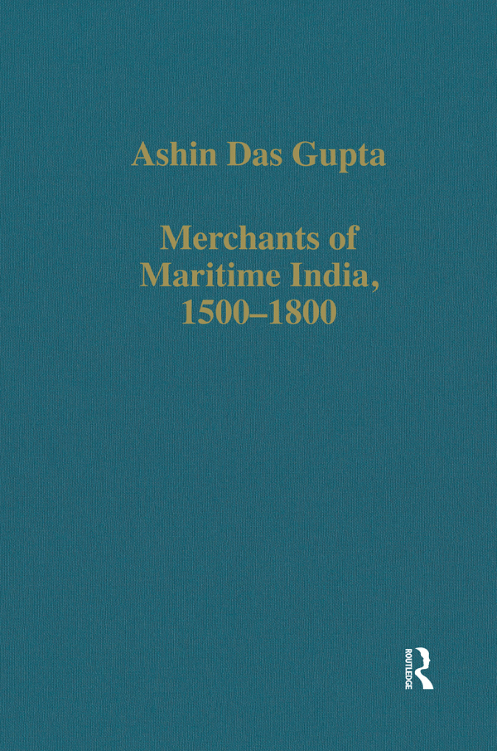 Merchants of Maritime India, 1500â€“1800 1st Edition â€“ PDF/EPUB Version Downloadable