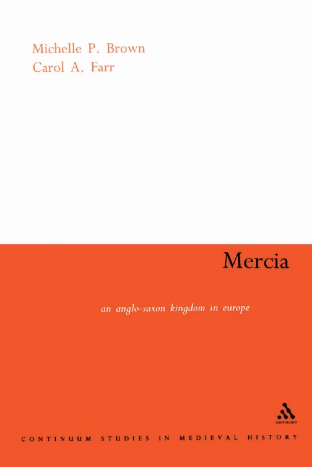 Mercia An Anglo-Saxon Kingdom in Europe 1st Edition â€“ PDF/EPUB Version Downloadable