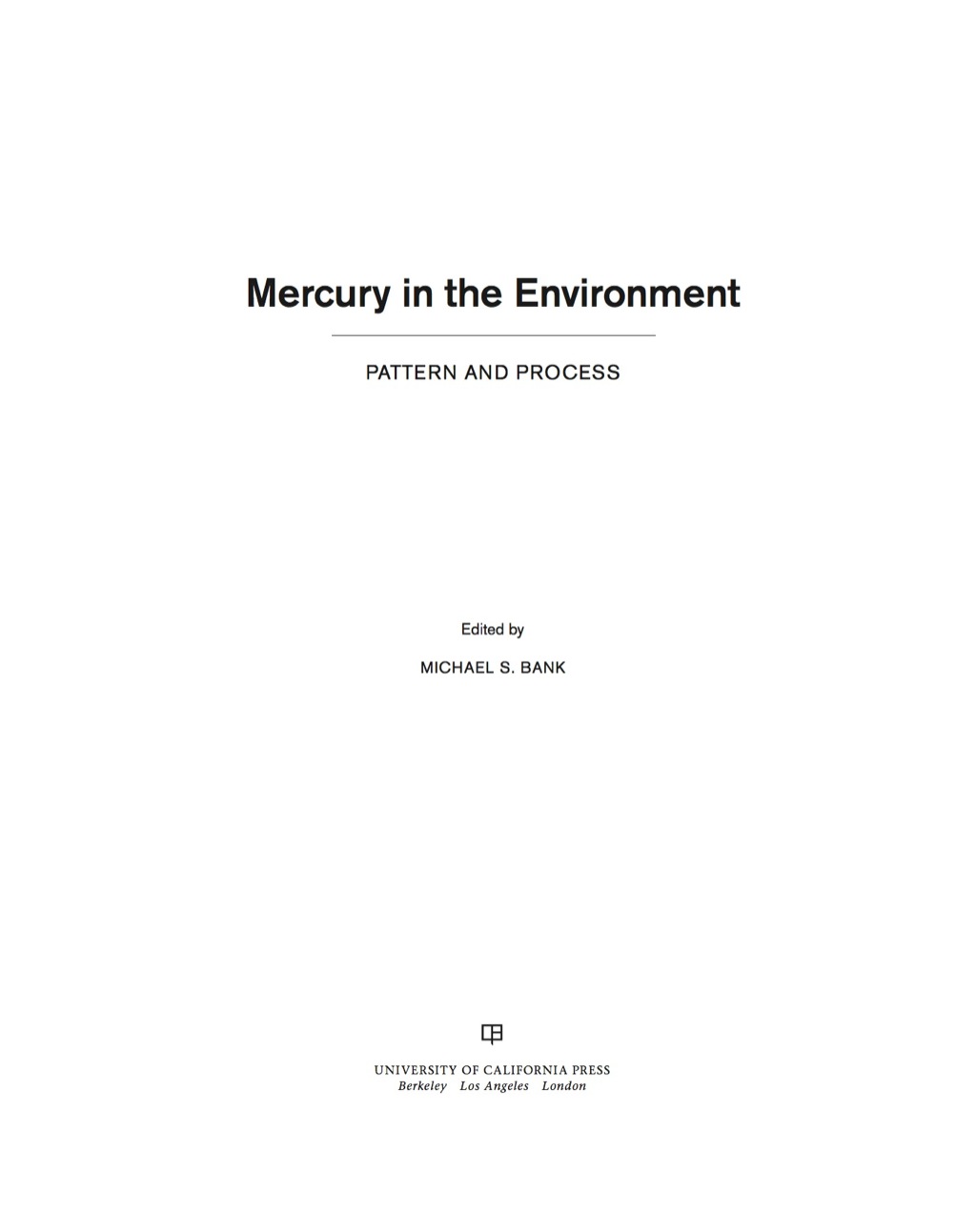 Mercury in the Environment Pattern and Process 1st Edition â€“ PDF/EPUB Version Downloadable