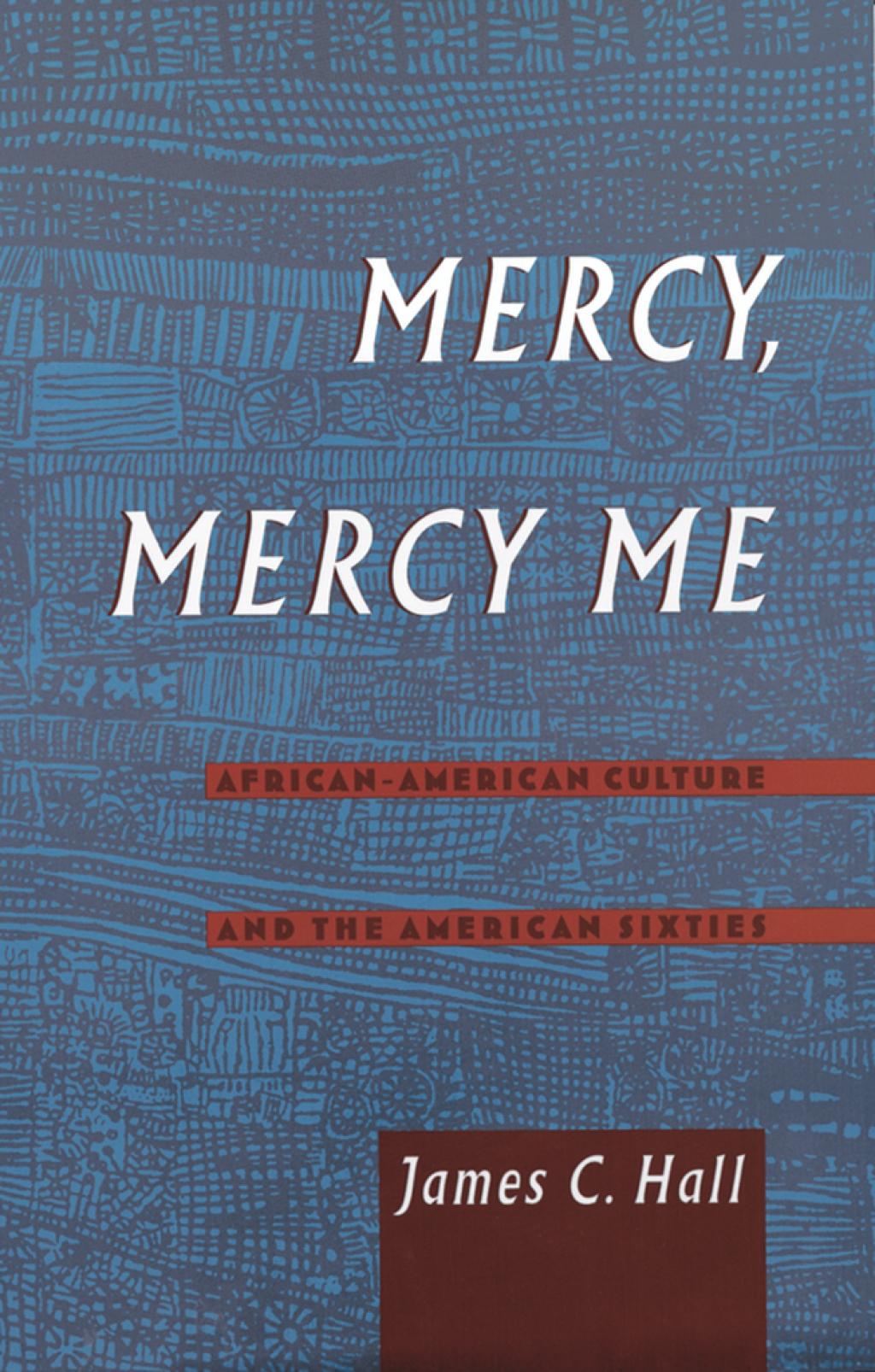 Mercy, Mercy Me African-American Culture and the American Sixties  â€“ PDF/EPUB Version Downloadable