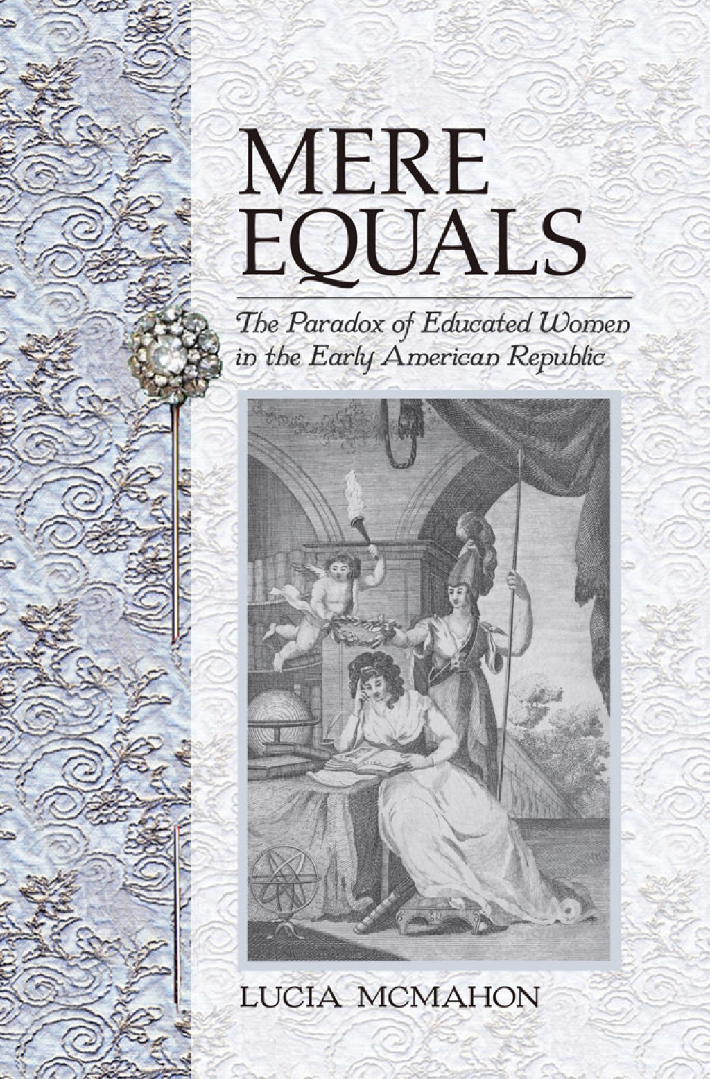 Mere Equals The Paradox of Educated Women in the Early American Republic 1st Edition â€“ PDF/EPUB Version Downloadable