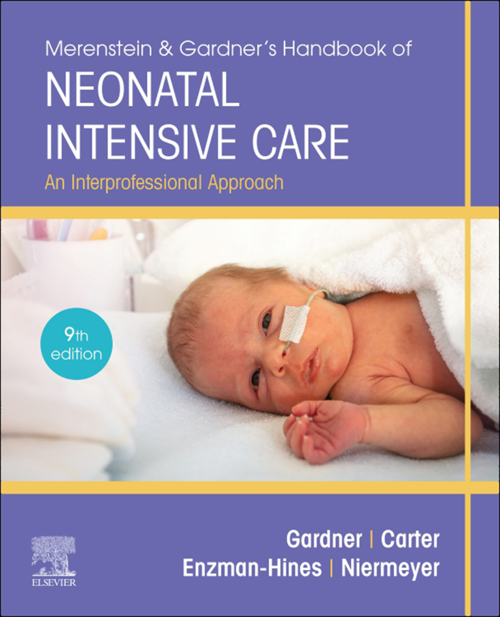 Merenstein & Gardner's Handbook of Neonatal Intensive Care - Elsevier eBook on VitalSource An Interprofessional Approach 9th Edition â€“ PDF/EPUB Version Downloadable