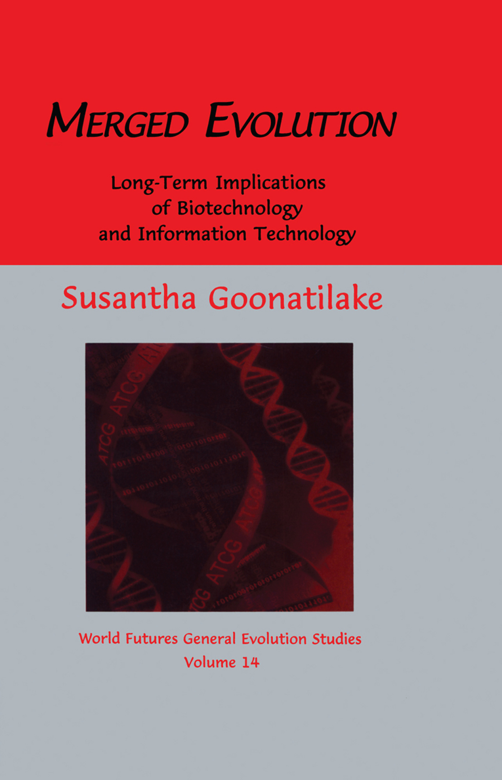 Merged Evolution Long-term Complications of Biotechnology and Informatin Technology 1st Edition â€“ PDF/EPUB Version Downloadable