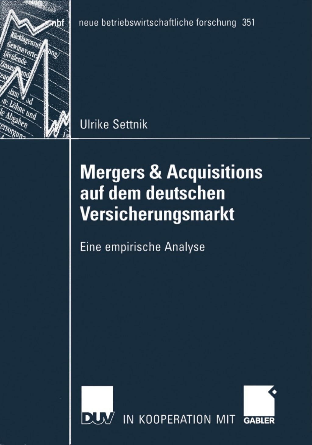 Mergers & Acquisitions auf dem deutschen Versicherungsmarkt Eine empirische Analyse  â€“ PDF/EPUB Version Downloadable
