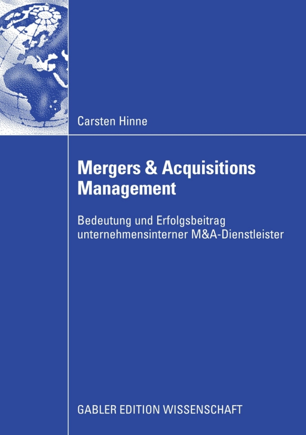 Mergers & Acquisitions Management Bedeutung und Erfolgsbeitrag unternehmensinterner M&A-Dienstleister  â€“ PDF/EPUB Version Downloadable