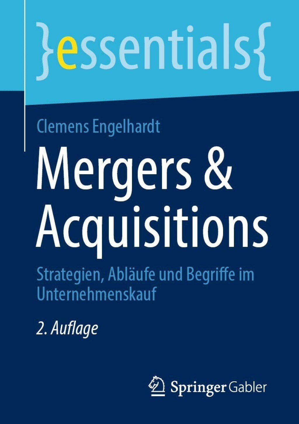 Mergers & Acquisitions Strategien, AblÃ¤ufe und Begriffe im Unternehmenskauf 2nd Edition - (PDF/EPUB Version)