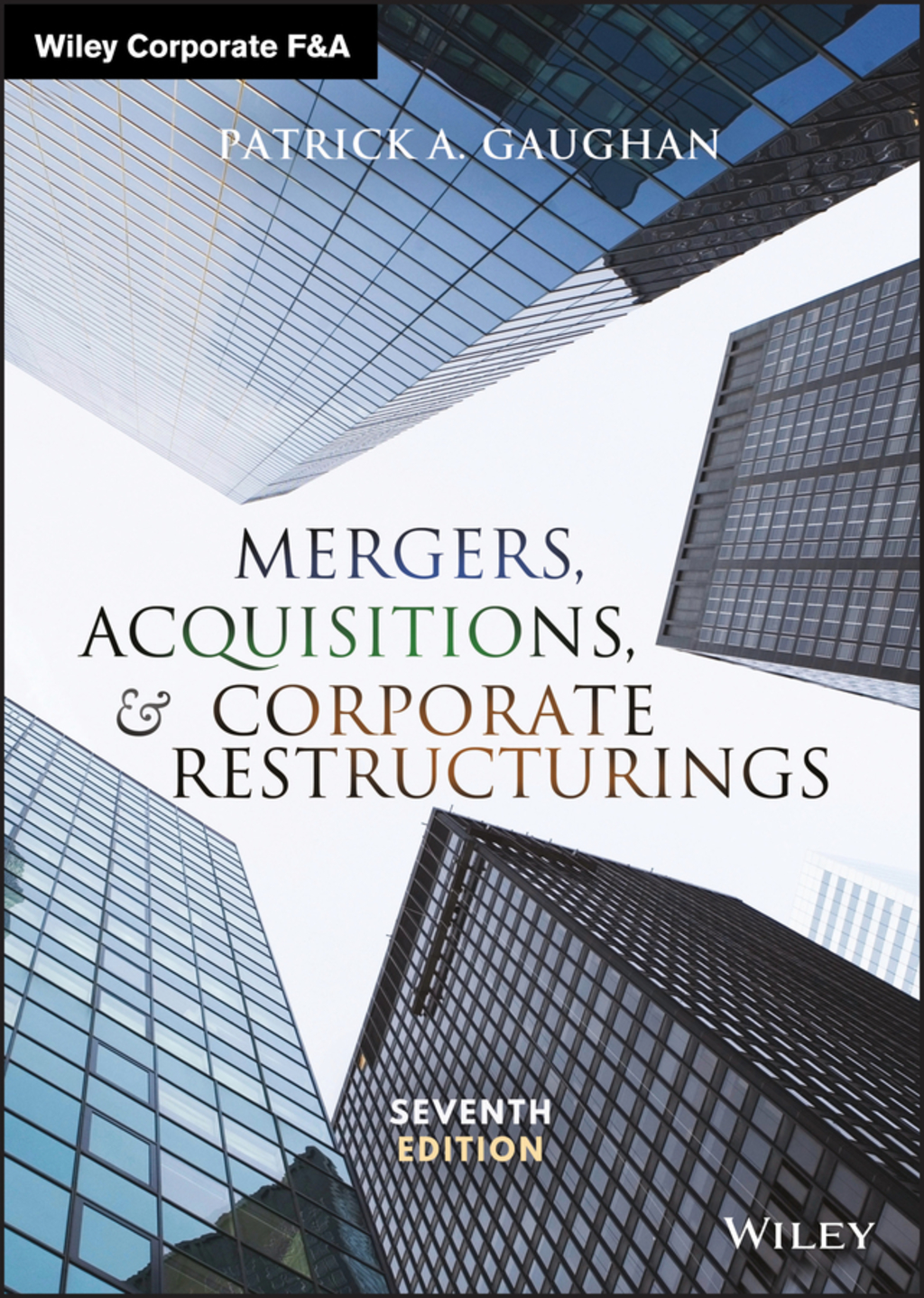 Mergers, Acquisitions, and Corporate Restructurings 7th Edition â€“ PDF/EPUB Version Downloadable