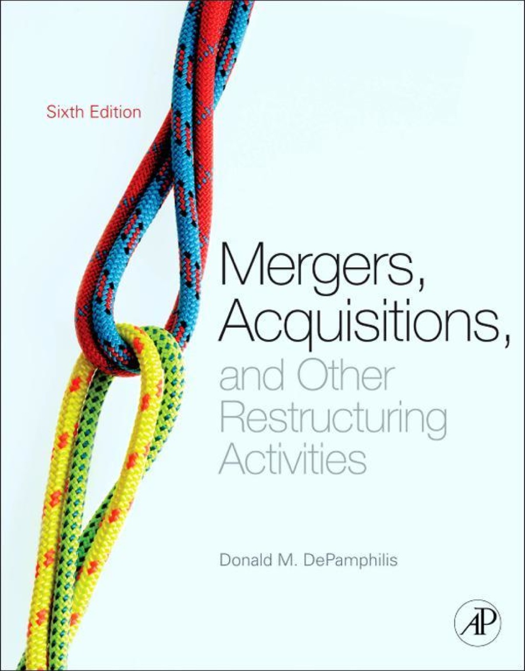 Mergers, Acquisitions, and Other Restructuring Activities 6th Edition â€“ PDF/EPUB Version Downloadable