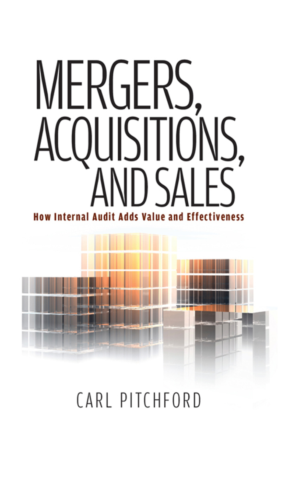 Mergers, Acquisitions, and Sales: How Internal Audit Adds Value and Effectiveness 1st Edition â€“ PDF/EPUB Version Downloadable