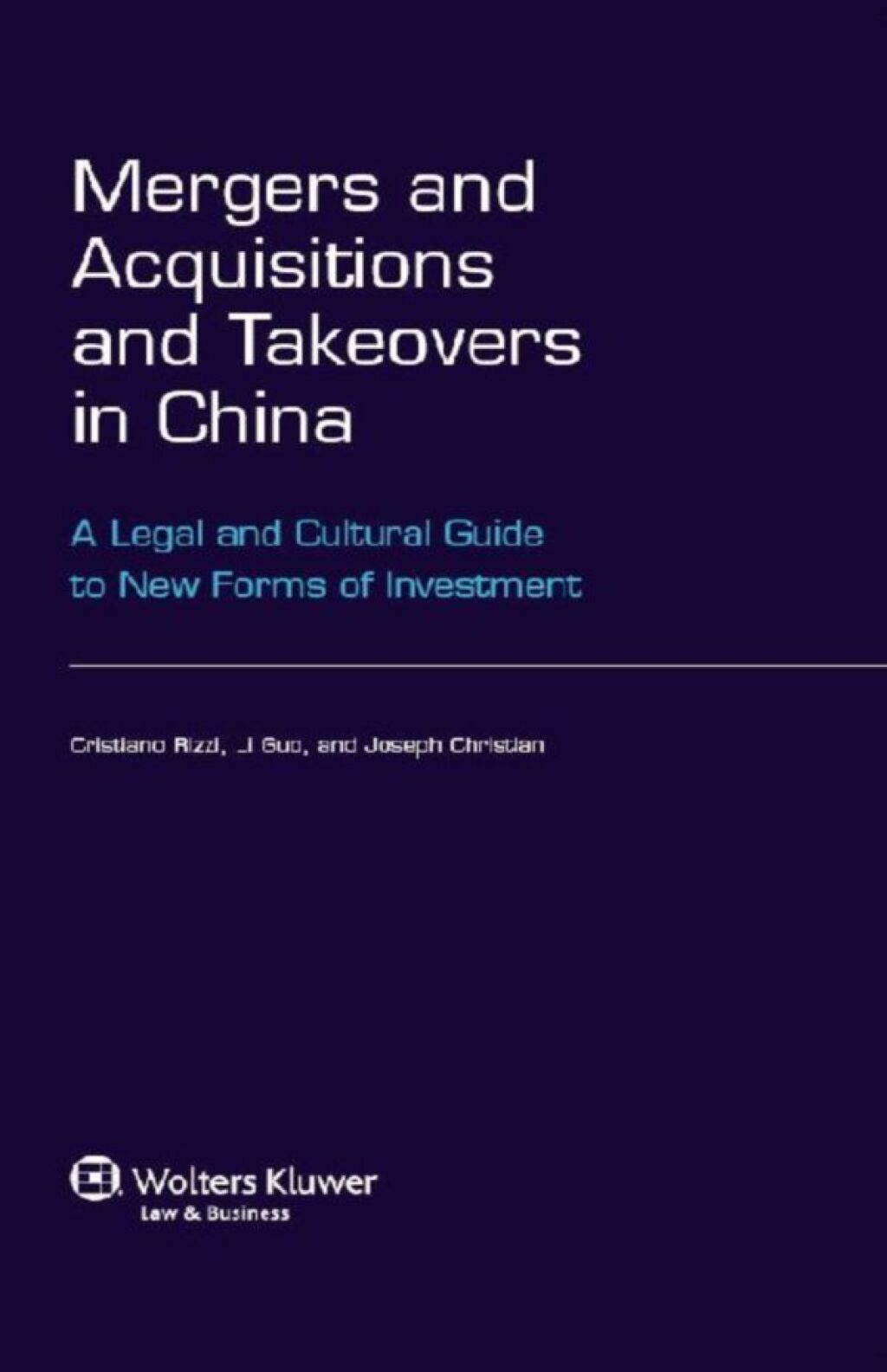 Mergers and Acquisitions and Takeovers in China A Legal and Cultural Guide to New Forms of Investment  â€“ PDF/EPUB Version Downloadable