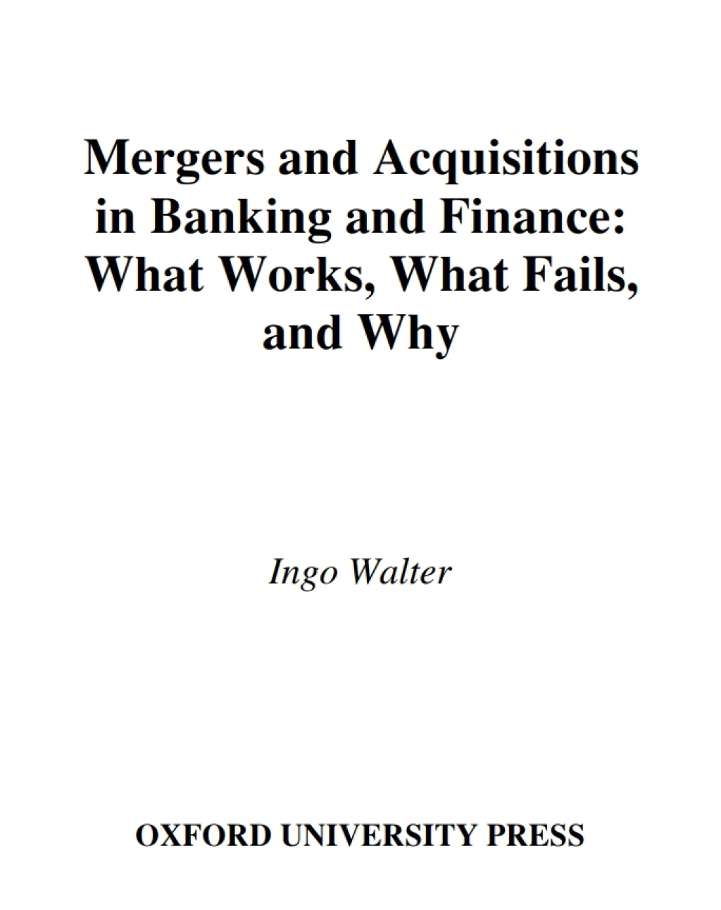Mergers and Acquisitions in Banking and Finance What Works, What Fails, and Why  â€“ PDF/EPUB Version Downloadable