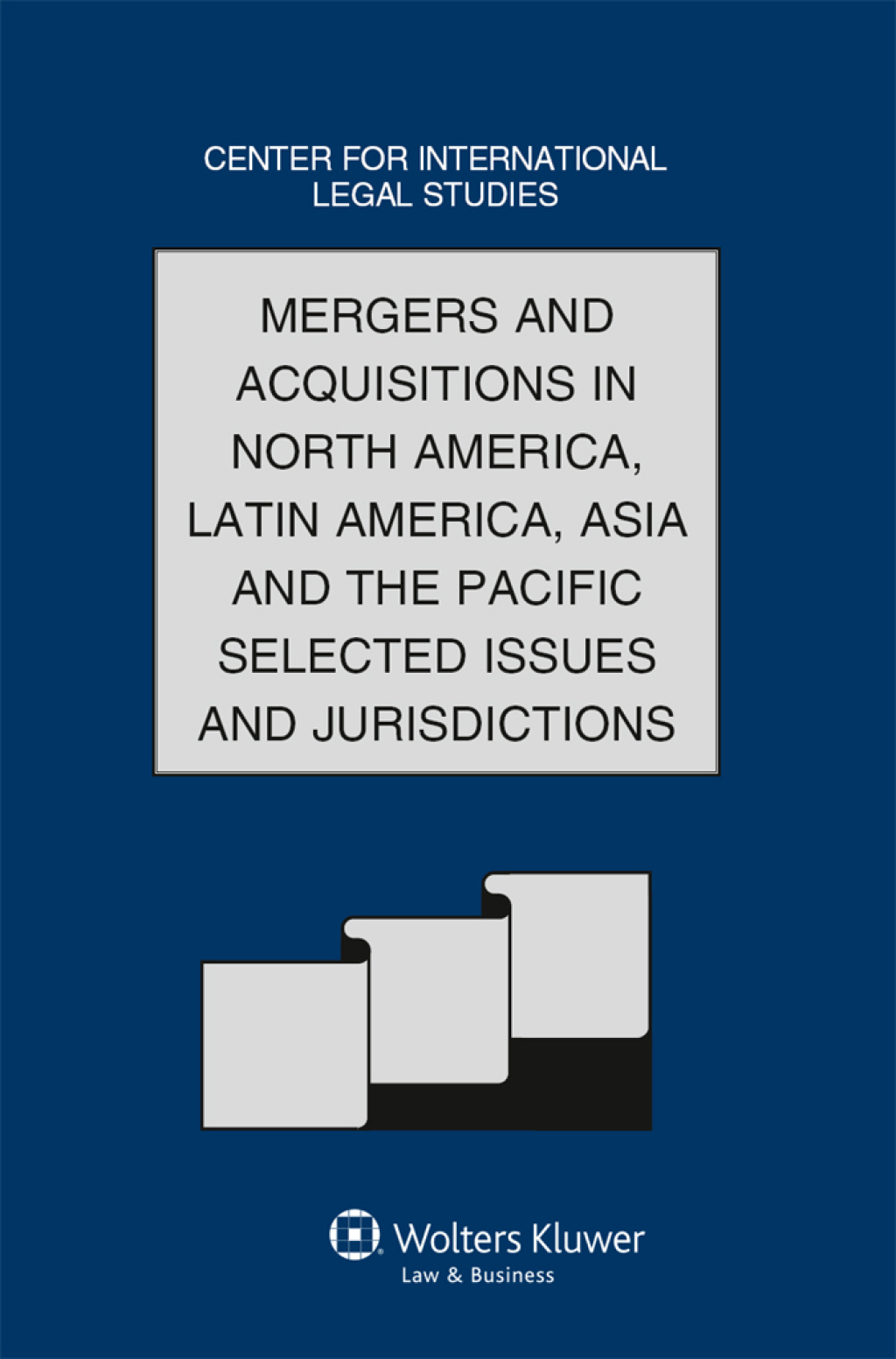 Mergers and Acquisitions in North America, Latin America, Asia and the Pacific Selected Issues and Jurisdictions The Comparative Law Yearbook of International Business Special Issue, 2011 Volume B 1st Edition â€“ PDF/EPUB Version Downloadable