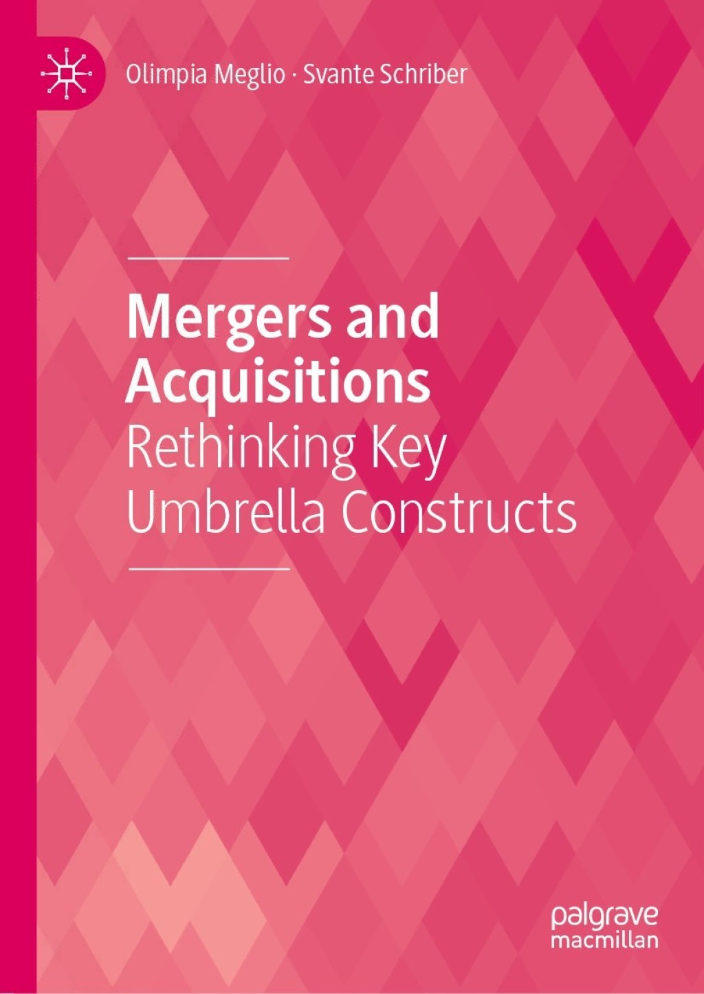 Mergers and Acquisitions Rethinking Key Umbrella Constructs  â€“ PDF/EPUB Version Downloadable