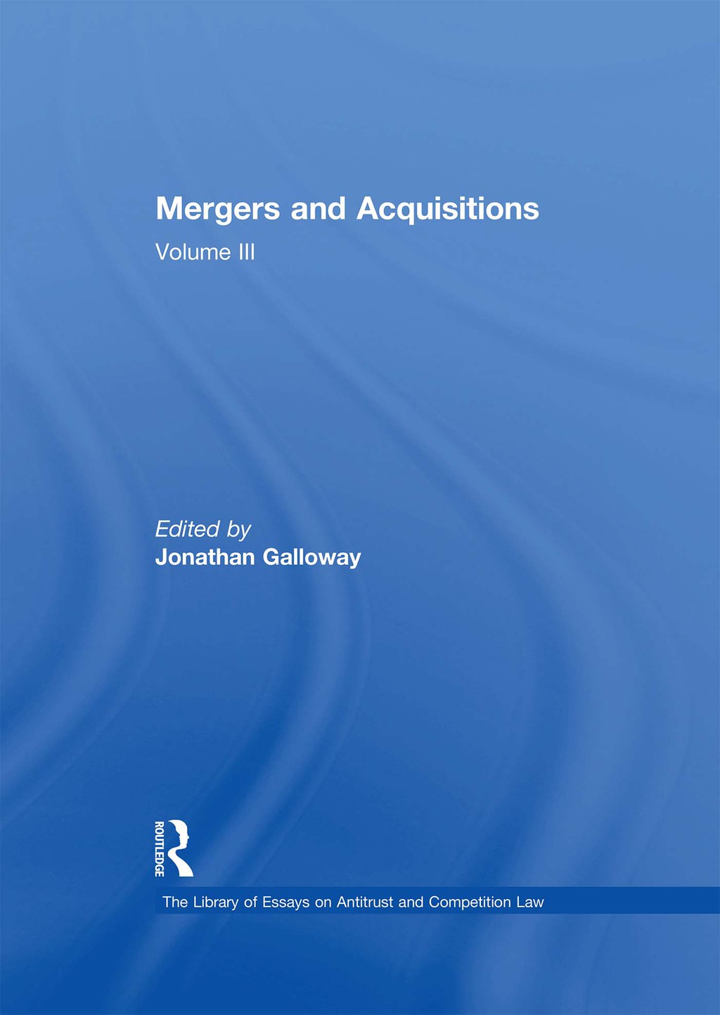 Mergers and Acquisitions Volume III 1st Edition â€“ PDF/EPUB Version Downloadable