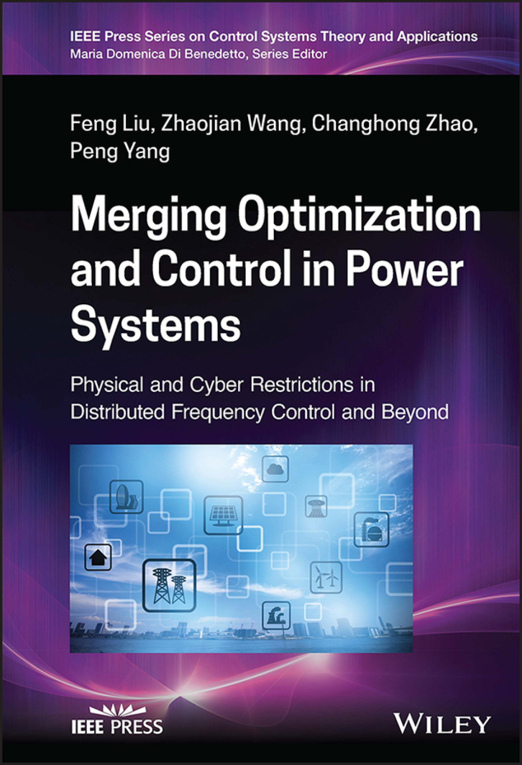 Merging Optimization and Control in Power Systems Physical and Cyber Restrictions in Distributed Frequency Control and Beyond 1st Edition â€“ PDF/EPUB Version Downloadable