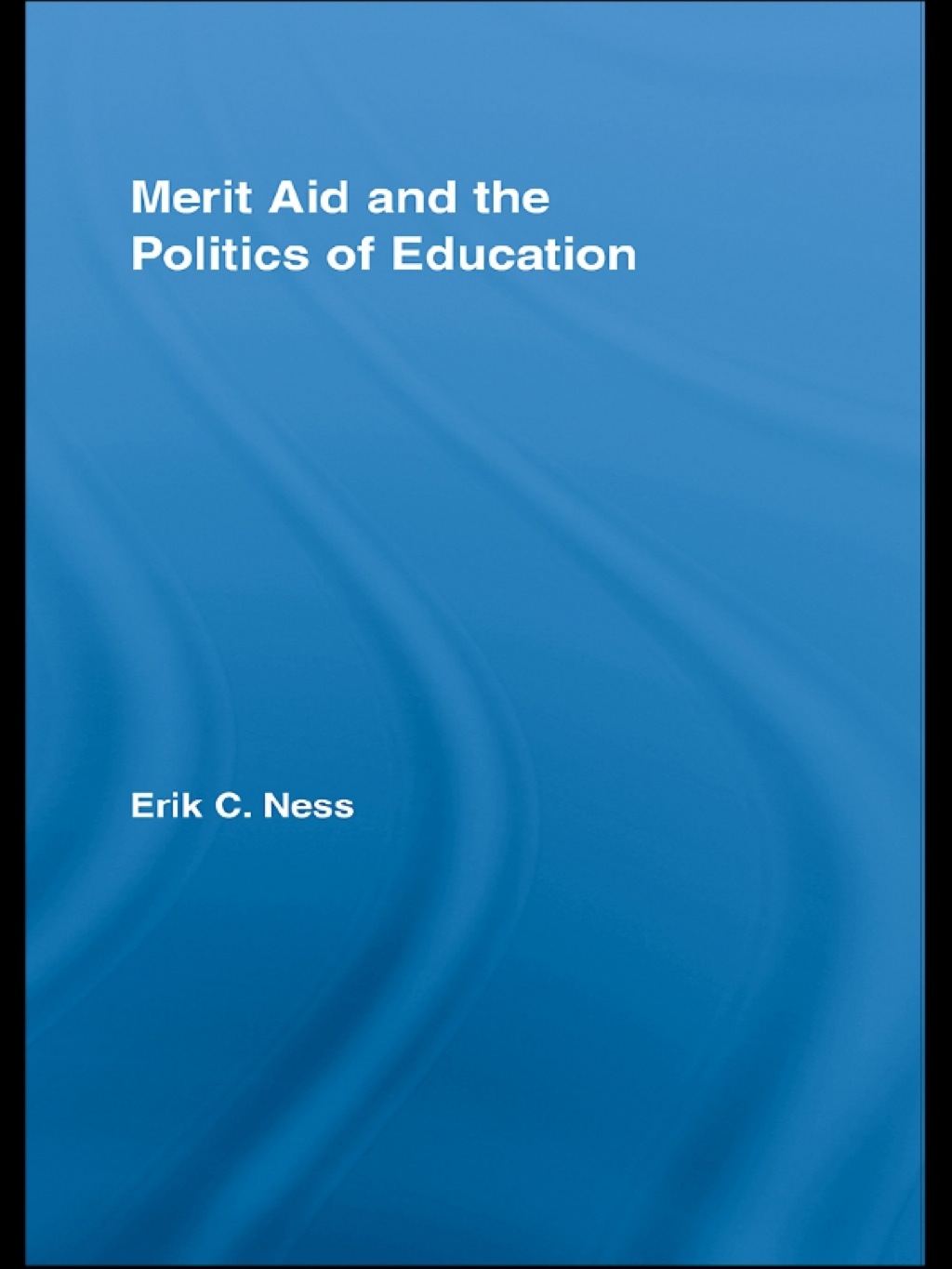 Merit Aid and the Politics of Education 1st Edition â€“ PDF/EPUB Version Downloadable