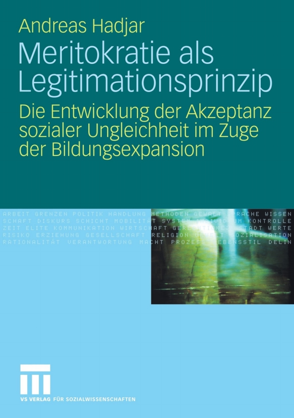 Meritokratie als Legitimationsprinzip Die Entwicklung der Akzeptanz sozialer Ungleichheit im Zuge der Bildungsexpansion  â€“ PDF/EPUB Version Downloadable