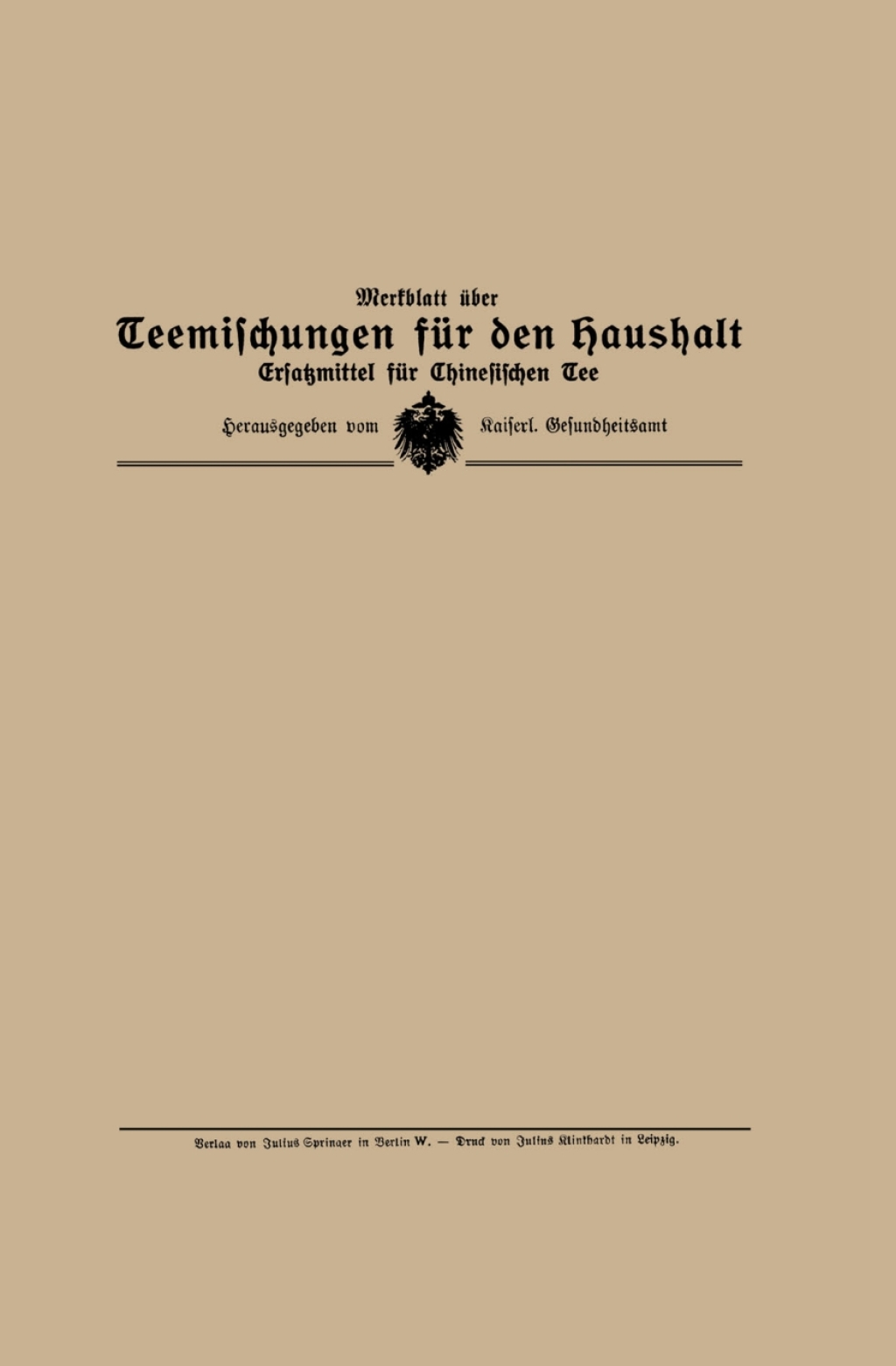 Merkblatt Ã¼ber Teemischungen fÃ¼r den Haushalt Ersatzmittel f. Chines. Tee  â€“ PDF/EPUB Version Downloadable