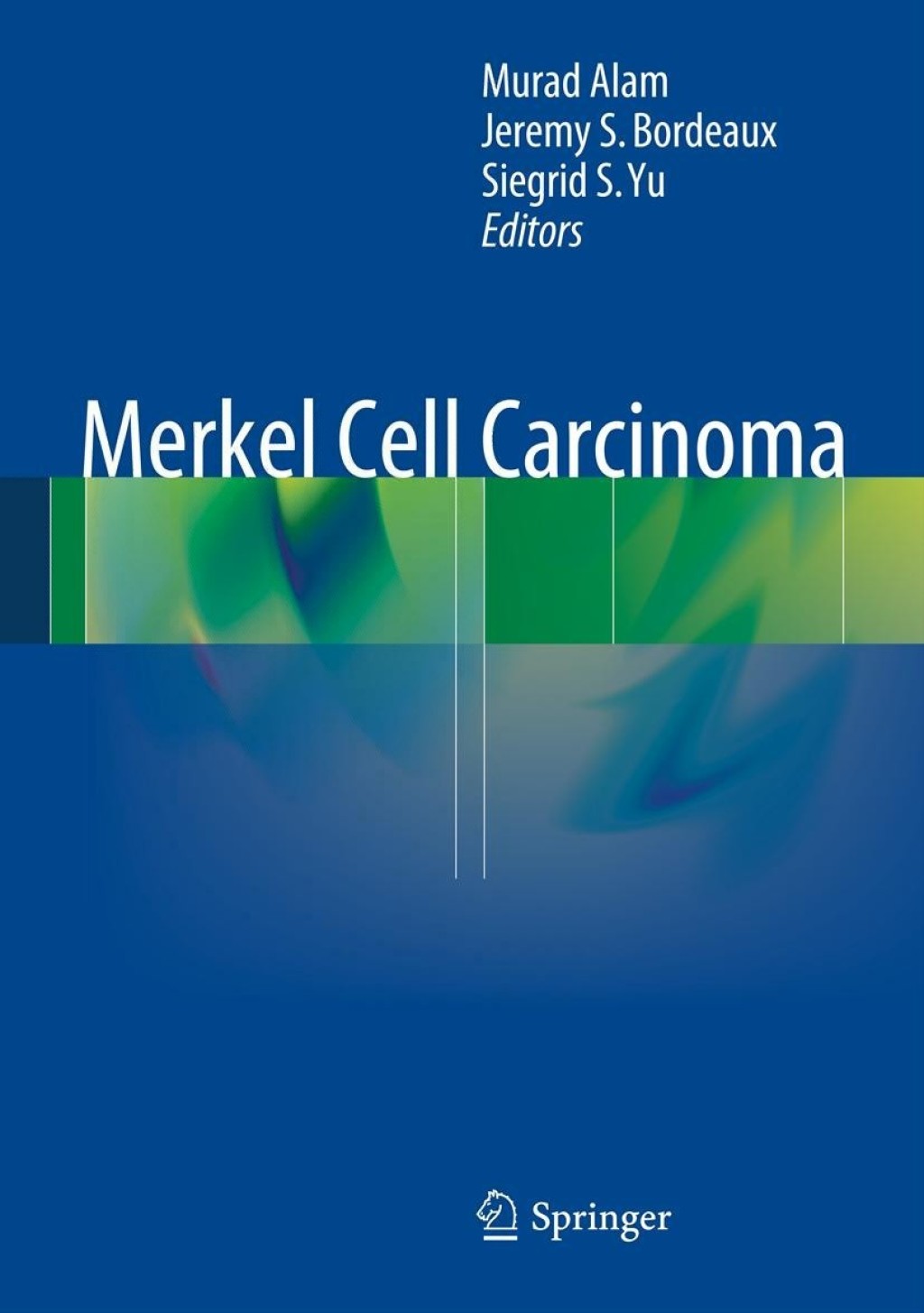 Merkel Cell Carcinoma  â€“ PDF/EPUB Version Downloadable