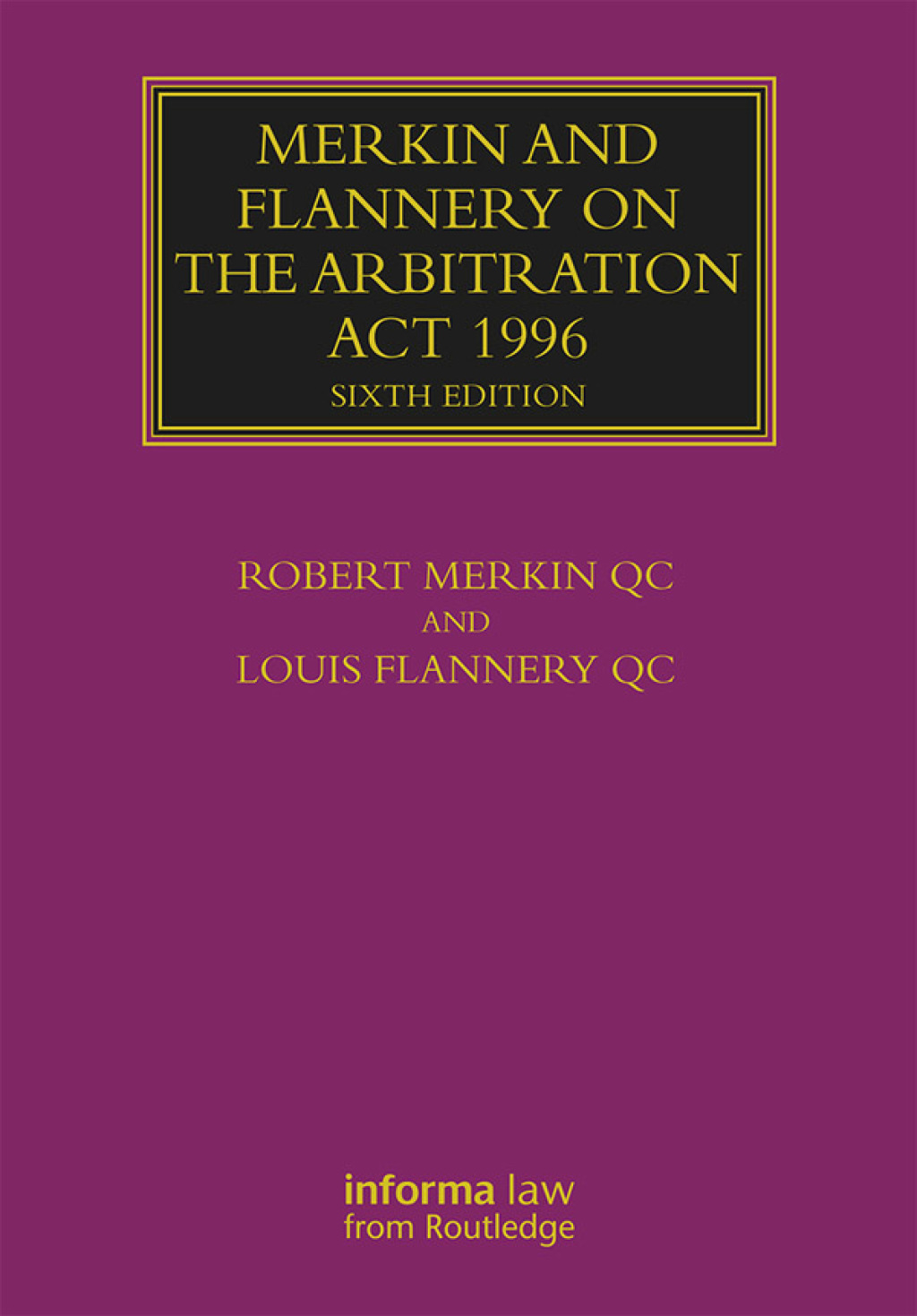 Merkin and Flannery on the Arbitration Act 1996 6th Edition â€“ PDF/EPUB Version Downloadable