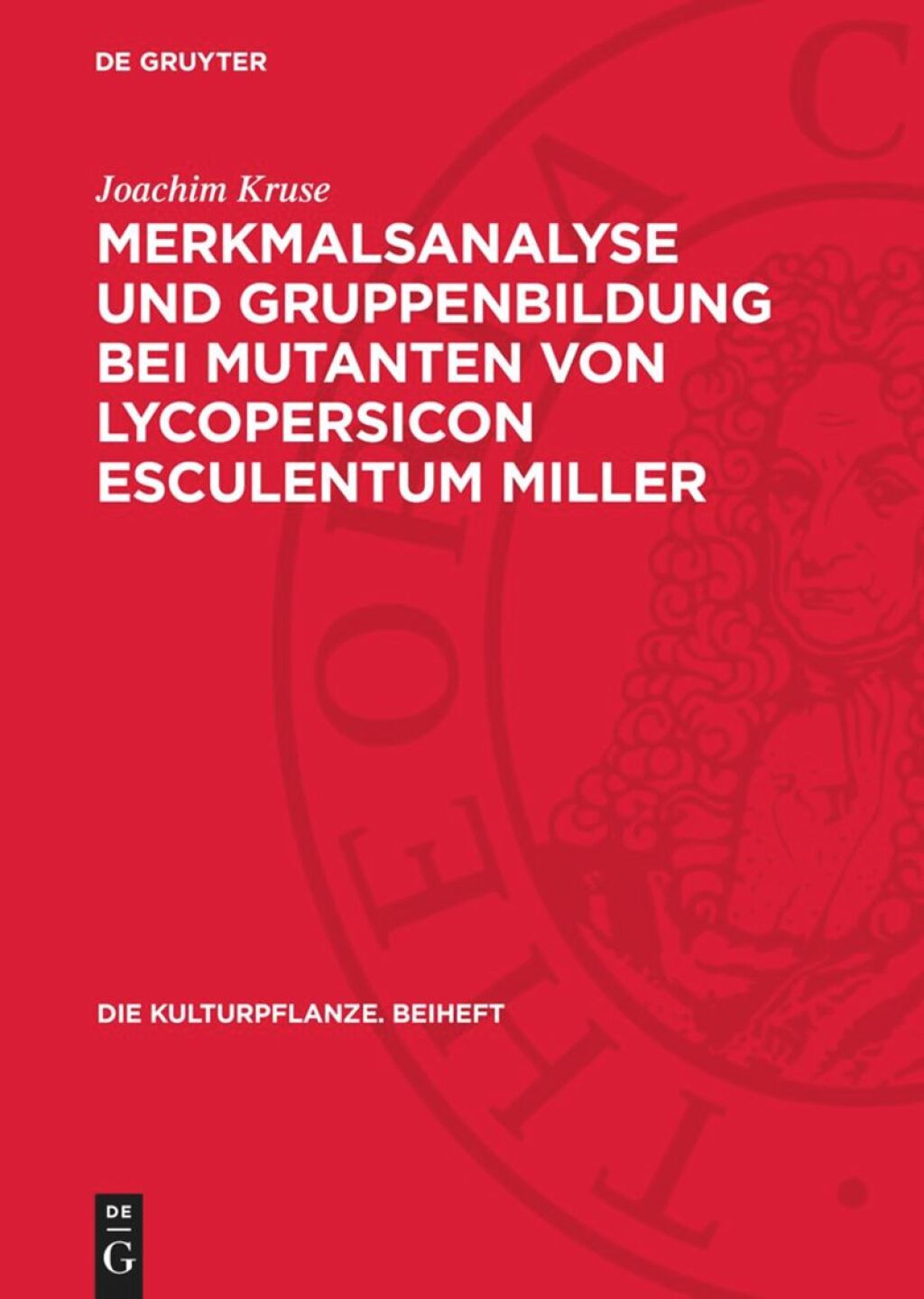 Merkmalsanalyse und Gruppenbildung bei Mutanten von Lycopersicon Esculentum Miller 1st Edition â€“ PDF/EPUB Version Downloadable
