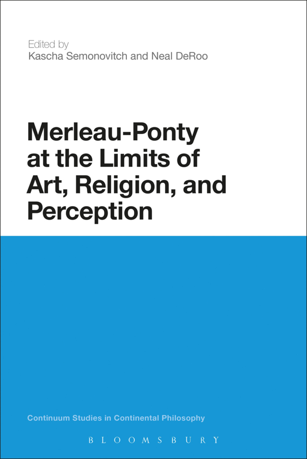 Merleau-Ponty at the Limits of Art, Religion, and Perception 1st Edition â€“ PDF/EPUB Version Downloadable